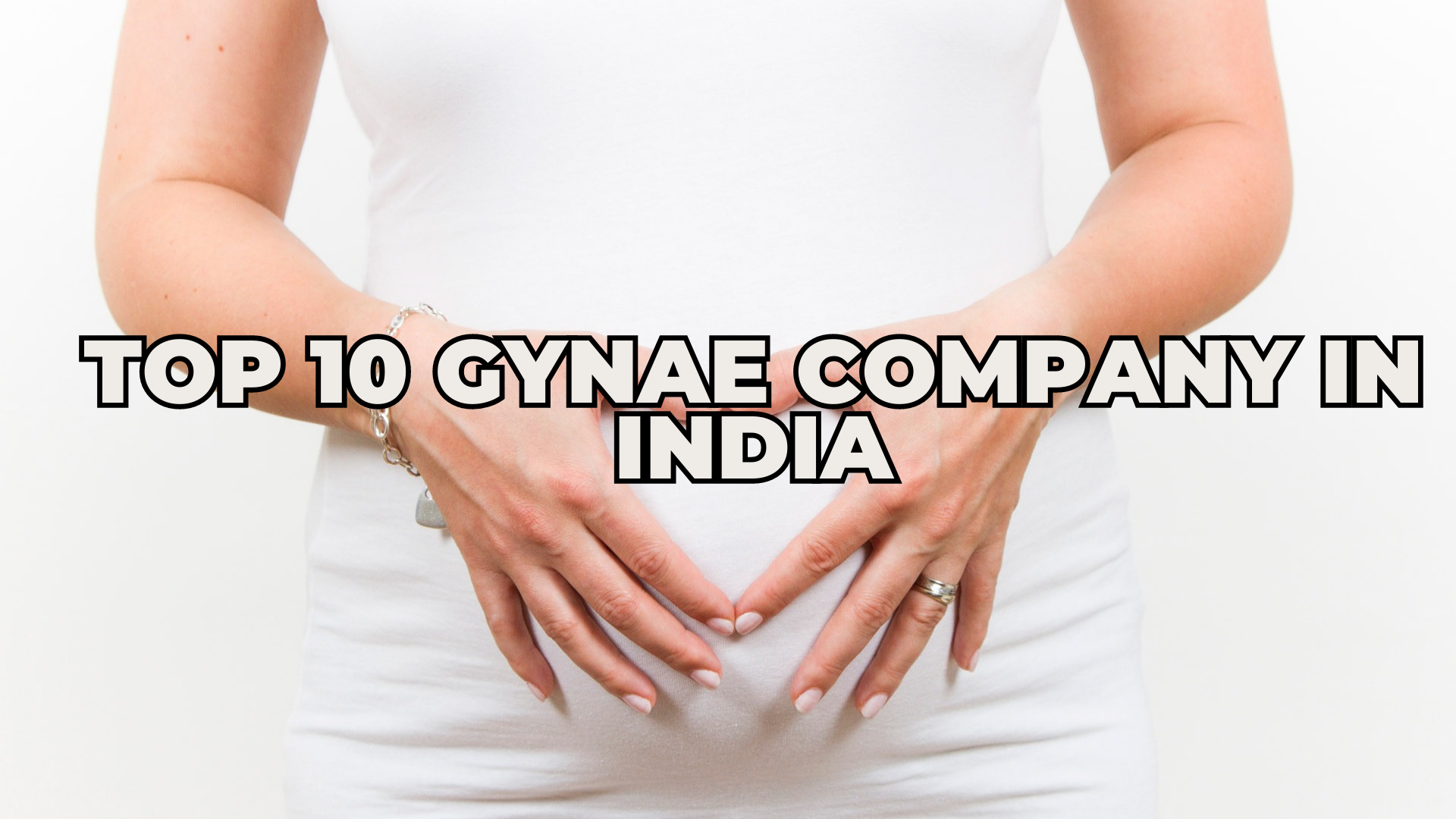 Top 10 Gynae PCD Companies in India